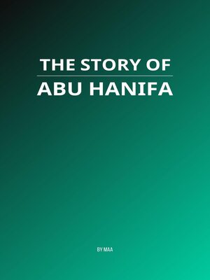 cover image of The Story of Abu Hanifa